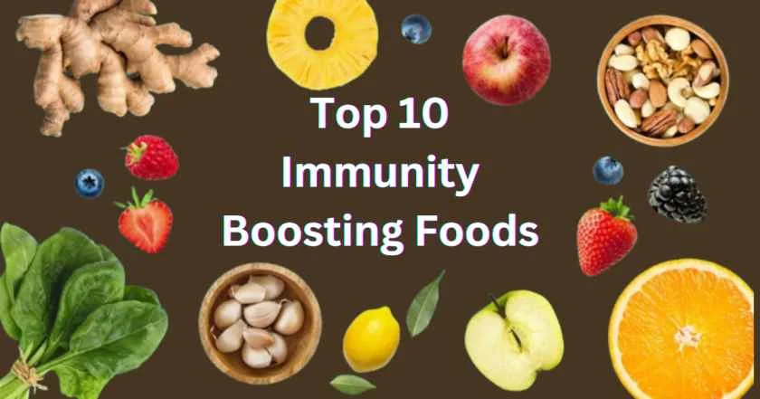 Top 10 Immunity Boosting Foods